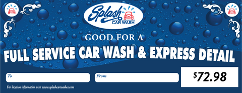 Full Service Wash & Express Detail *Not Valid at Splash Express*